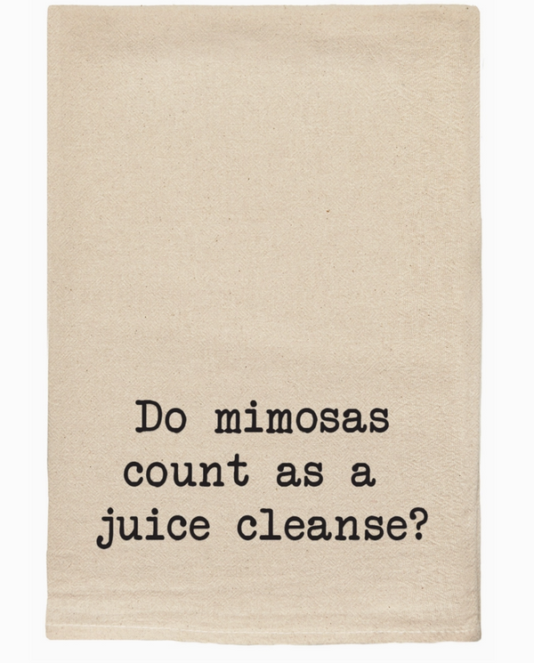 Do Mimosas Count As A Juice Cleanse Tea Towel